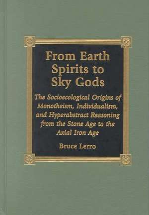 From Earth Spirits to Sky Gods de Bruce Lerro