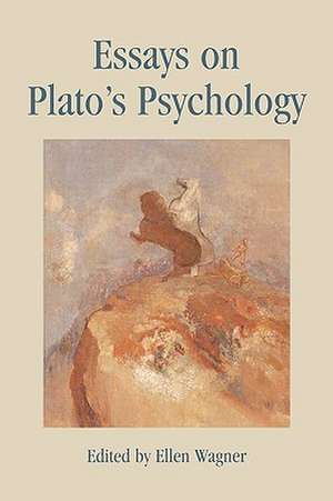 Essays on Plato's Psychology