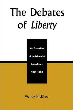 The Debates of Liberty de Wendy McElroy