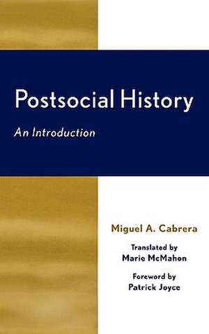 Postsocial History de Miguel A. Cabrera