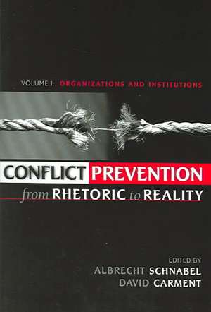 Conflict Prevention from Rhetoric to Reality