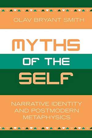 Myths of the Self de Olav Bryant Smith