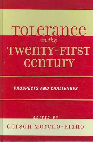 Tolerance in the 21st Century