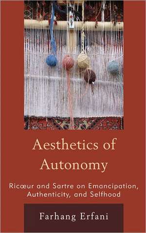 Aesthetics of Autonomy de Farhang Erfani