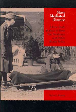 Mass Mediated Disease de Debra E. Blakely