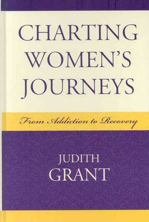 Charting Women's Journeys de Judith Grant