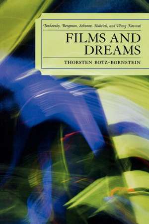 Films and Dreams de Thorsten Botz-Bornstein