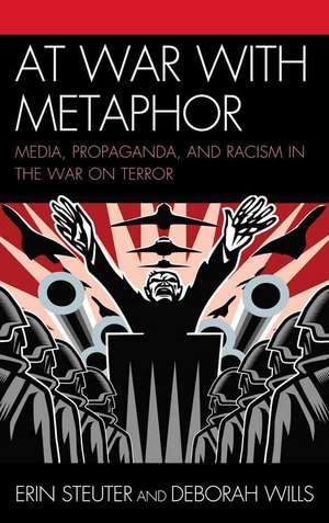 At War with Metaphor de Erin Steuter