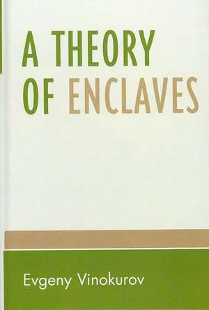 A Theory of Enclaves de Evgeny Vinokurov