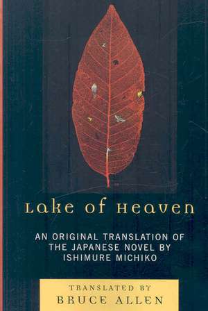 Lake of Heaven de Michiko Ishimure