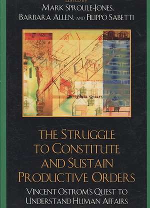 The Struggle to Constitute and Sustain Productive Orders