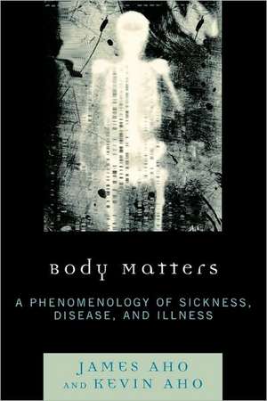 Body Matters de James A. Aho