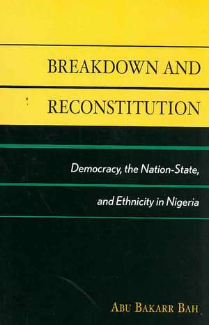 Breakdown and Reconstitution de Abu Bakarr Bah