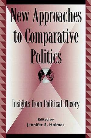 New Approaches to Comparative Politics