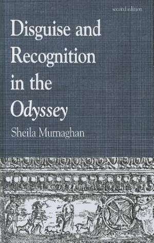 Disguise and Recognition in the Odyssey de Sheila Murnaghan