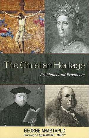 The Christian Heritage de George Anastaplo