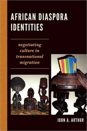 African Diaspora Identities de John A. Arthur