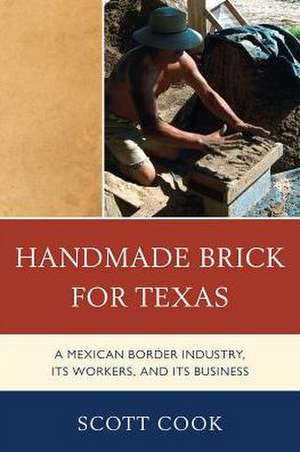 Handmade Brick for Texas de Scott Cook