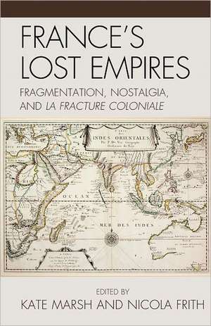 France's Lost Empires