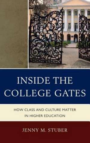 Inside the College Gates de Jenny M. Stuber