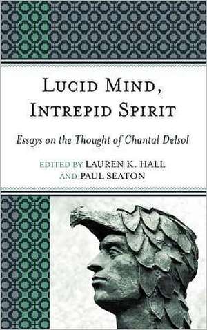 Lucid Mind, Intrepid Spirit de Paul Seaton