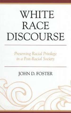 White Race Discourse de John Foster