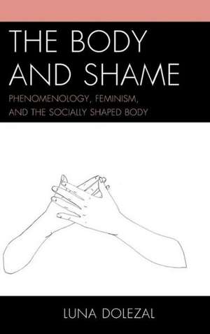 The Body and Shame de Luna Dolezal