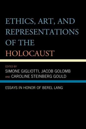 Ethics, Art, and Representations of the Holocaust