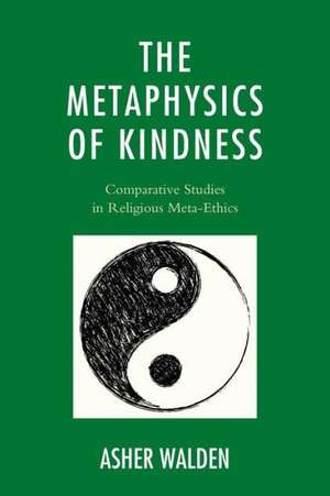 Metaphysics of Kindness de Asher Walden