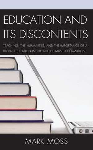 Education and Its Discontents de Mark Moss