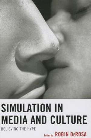 Simulation in Media and Culture de Robin DeRosa