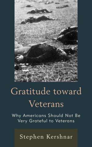 Gratitude Toward Veterans de Stephen Kershnar