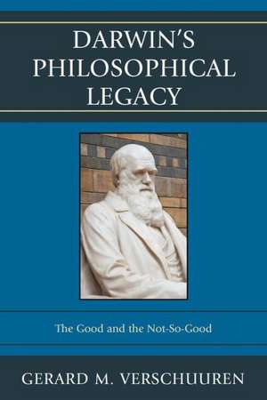 Darwin's Philosophical Legacy de Gerard M. Verschuuren