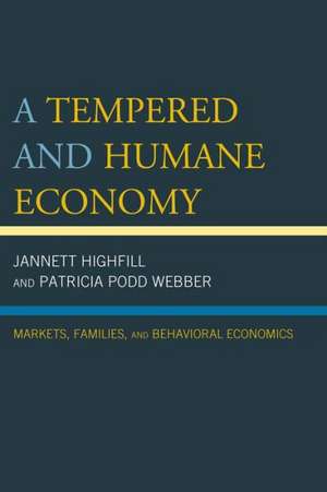 A Tempered and Humane Economy de Jannett Highfill