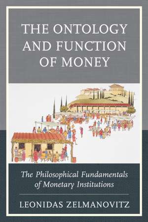 ONTOLOGY AMP FUNCTION OF MONEY TPB de Leonidas Zelmanovitz