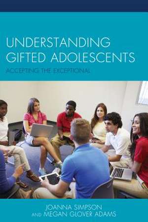 UNDERSTANDING GIFTED ADOLESCENPB de Joanna Simpson