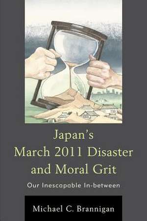 Japan's March 2011 Disaster and Moral Grit