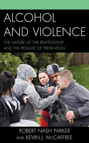 Alcohol and Violence de Robert Nash Parker