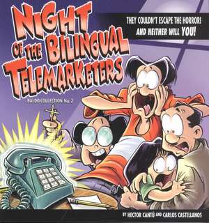 Night of the Bilingual Telemarketers de Hector Cantu