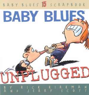 Baby Blues: Unplugged de Rick Kirkman