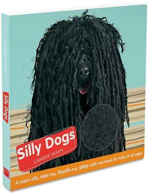 Silly Dogs de Gandee Vasan