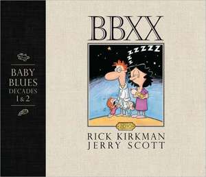 Bbxx: Decades 1 & 2 de Rick Kirkman