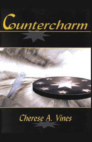 Countercharm: Once de Cherese A. Vines