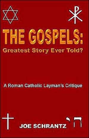 The Gospels de Joe Schrantz