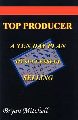 Top Producer de Bryan W. Mitchell