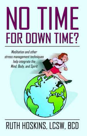 No Time for Down Time de Ruth Hoskins