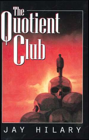 The Quotient Club de Jay Hilary