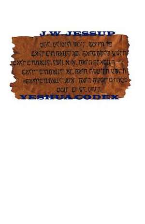 The Yeshua Codex de J. W. Jessup