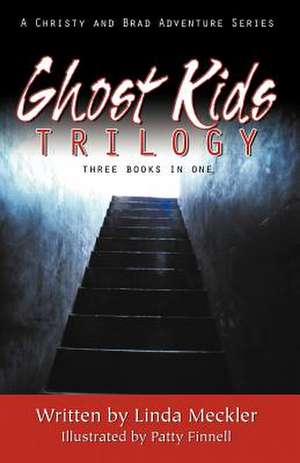 Ghost Kids Trilogy de Linda Meckler