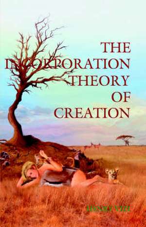 The Incorporation Theory of Creation de Henry Vizi